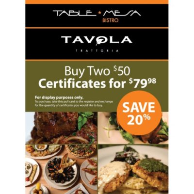 Table Mesa Bistro - Tavola Trattoria $100 Gft Card - 2/$50