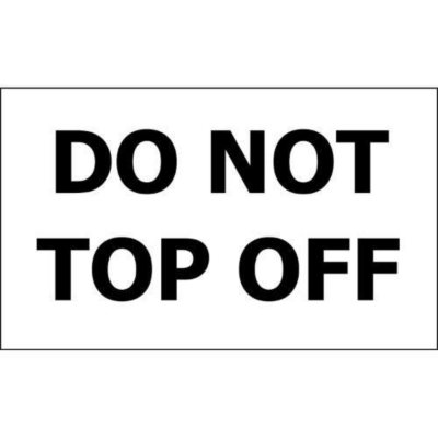 Do Not Top Off - 5