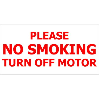 No Smoking/ Turn Off Motor - 12" x 6" Decal