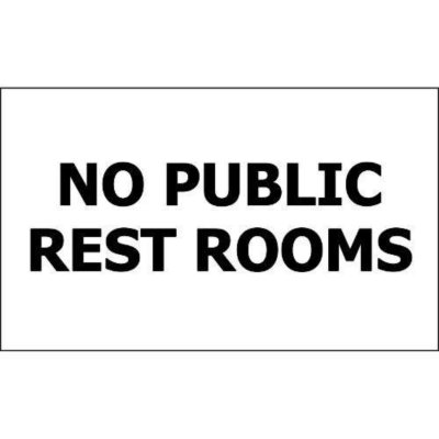 No Public Rest Rooms - 5