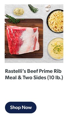 Rastelli’s Beef Prime Rib Meal and Two Sides, 10 pounds. Shop now!