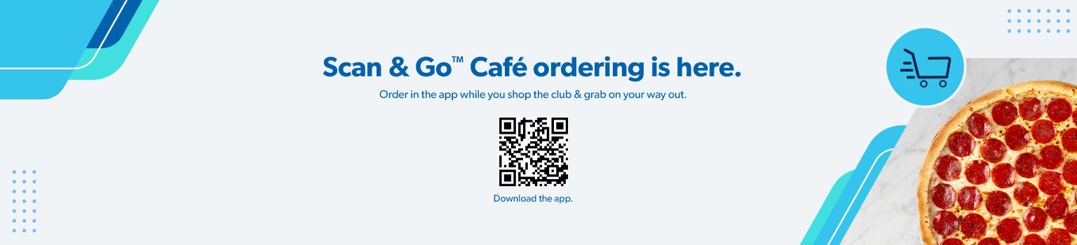 Scan and Go Café ordering is here. Order in the app while you shop the club and grab on your way out. Download the app.