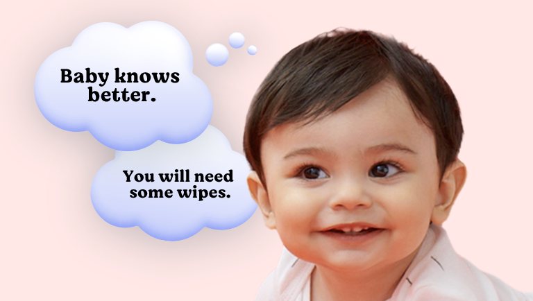 Baby knows better. You will need some wipes.