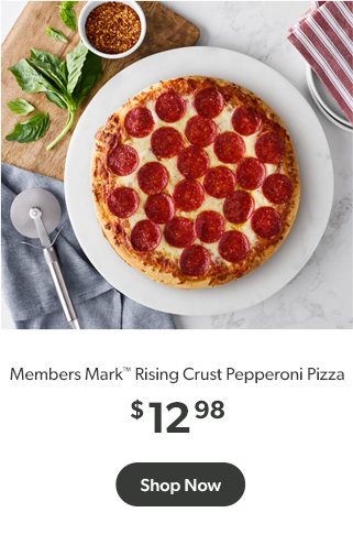 Shop Members Mark Cheese Rising Crust, available in club starting April second.  