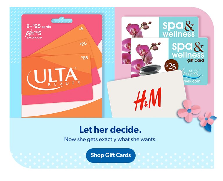 Let Mom get exactly what she wants with gift cards. Shop gift cards.