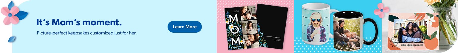 Get picture-perfect keepsakes customized just for Mom. Learn more.