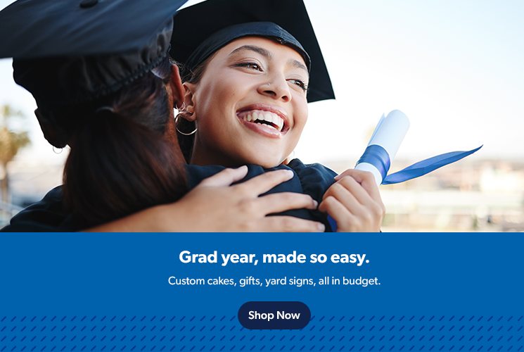 Their grad year made so easy. Find custom cakes, gifts, yard signs and more, all in budget. Shop now.