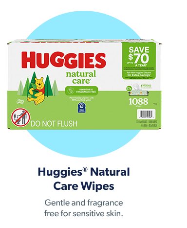 Huggies Natural Care Wipes are gentle and fragrance free for sensitive skin. Shop now.