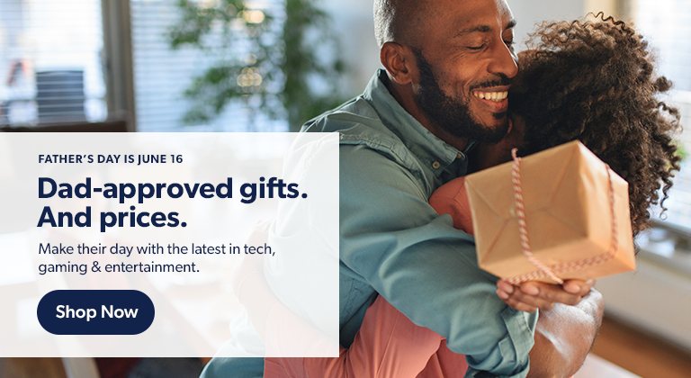 Father’s Day is June 16. Get dad-approved prices on the latest tech, gaming and entertainment. Shop now.