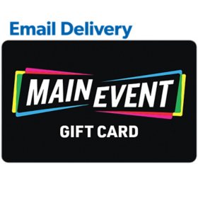 Main Event - Two $50 E-Gift Cards