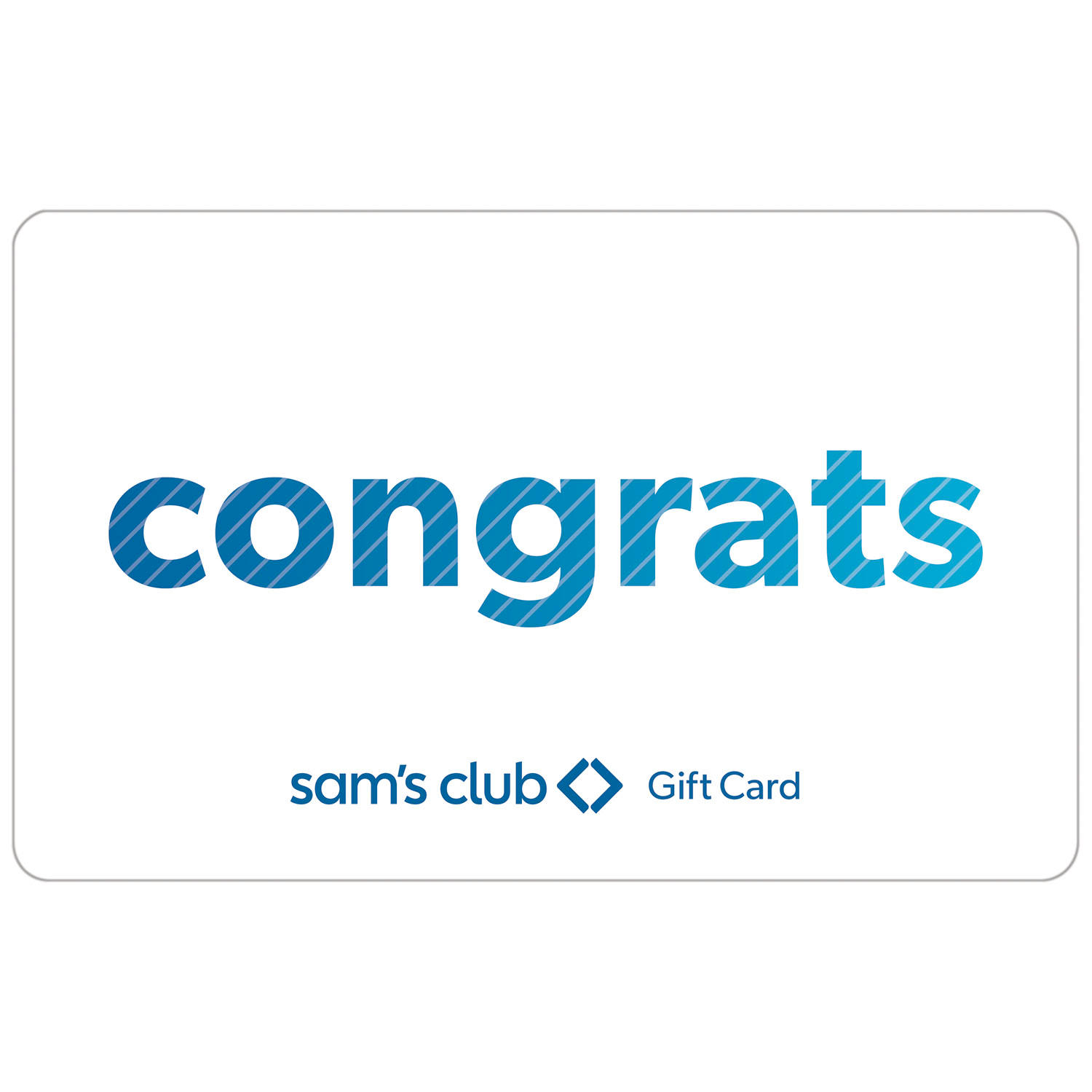 Sam's Club Everyday Congrats Gift Card -$50