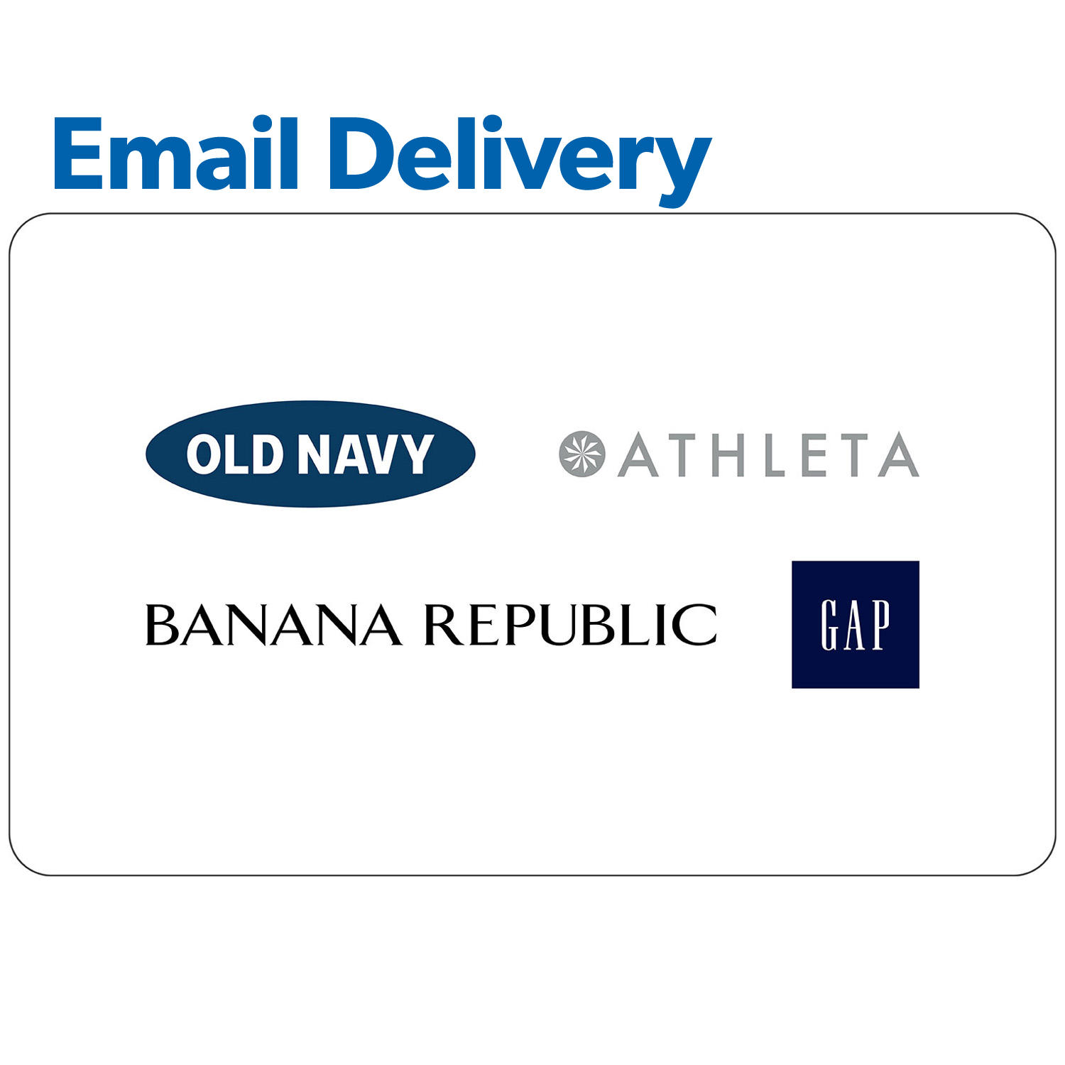 GAP Options (Gap, Old Navy, Banana Republic and, Athleta) $25 Email Delivery Gift Card