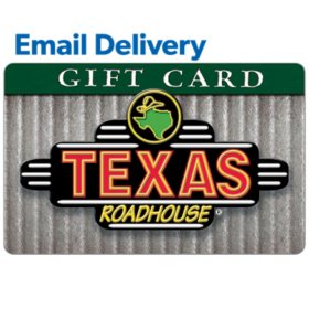 Texas Roadhouse Email Delivery Gift Card - Various Amounts