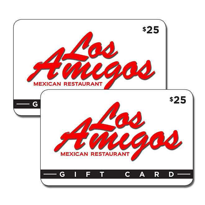 Los Amigos Mexican Restaurant 2 x $25 Value Gift Cards