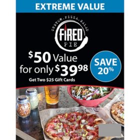 Fired Pie $50 Value Gift Cards - 2 x $25