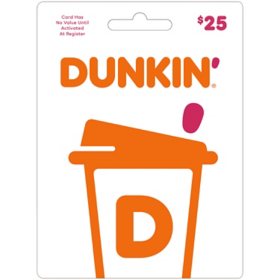 Dunkin' Donuts  $25 Gift Card