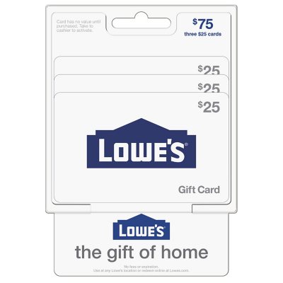 Lowe S 75 Value Gift Cards 3 X 25 Sam S Club