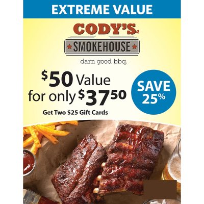 Cody's Smokehouse 50 Value Gift Cards 2 x 25 Sam's Club
