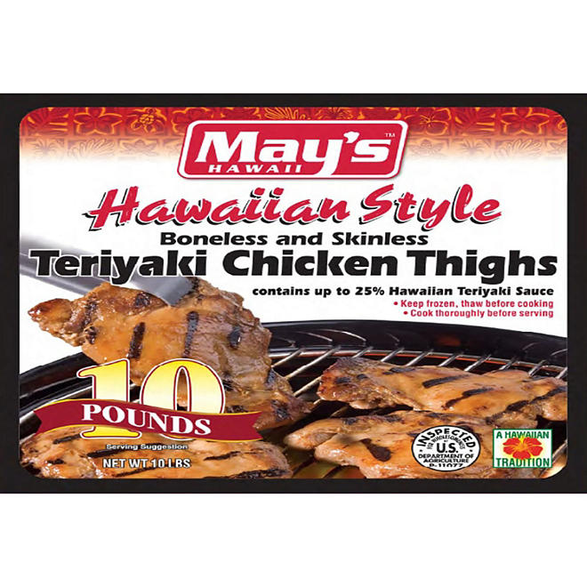 May's Hawaii Teriyaki Chicken Thighs (10 lbs.)