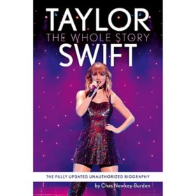 Taylor Swift The Whole Story by Chas Newkey-Burden, Paperback