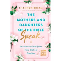 Mothers And Daughters Of The Bible Speak