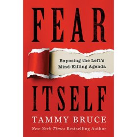 Fear Itself by Tammy Bruce, Hardcover