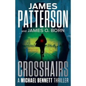 Crosshairs by James Patterson & James O. Born, Hardcover