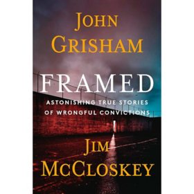 Framed by John Grisham & Jim McCloskey, Hardcover