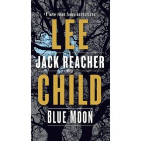 Blue Moon by Lee Child - Book 24 of 29, Paperback