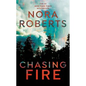 Chasing Fire by Nora Roberts, Paperback