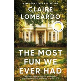 The Most Fun We Ever Had by Claire Lombardo, Paperback