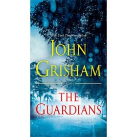 The Guardians by John Grisham, Paperback