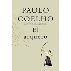 El arquero por Paulo Coelho, Tapa Dura