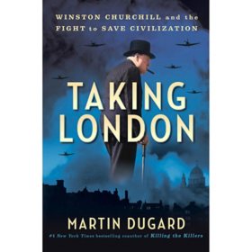 Taking London by Martin Dugard, Hardcover