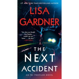 The Next Accident by Lisa Gardner (Paperback)