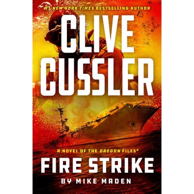 Clive Cussler: Fire Strike by Mike Maden (Paperback) - Sam's Club