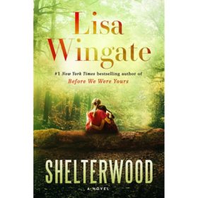 Shelterwood by Lisa Wingate, Hardcover