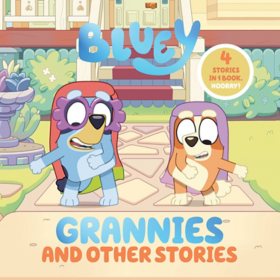 Bluey: Grannies and Other Stories, Hardcover