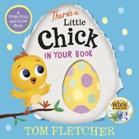 There's a Little Chick in Your Book by Tom Fletcher Board Book