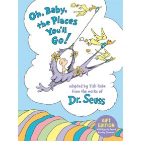 Gift Edition - Oh, Baby, the Places You'll Go!, Hardcover