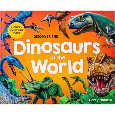 Discover the Dinosaurs of the World, Hardcover