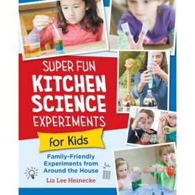 Super Fun Kitchen Science Experiments for Kids, Paperback