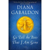 Go Tell the Bees That I Am Gone : A Novel