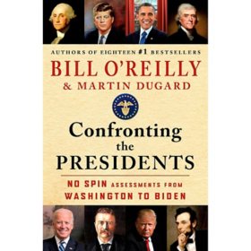 Confronting the Presidents by Bill O'Reilly & Martin Dugard, Hardcover