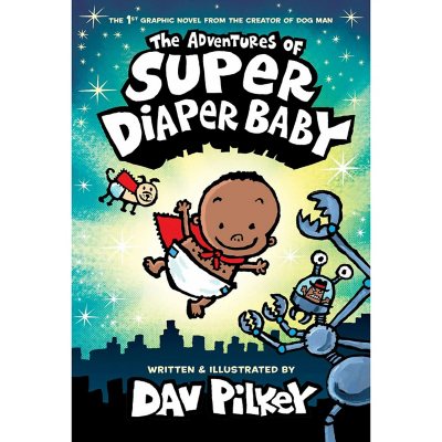 The Adventures of Super Diaper Baby by Dav Pilkey, Hardcover