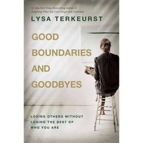 Good Boundaries and Goodbyes by Lysa TerKeurst, Hardcover