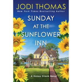 Sunday at the Sunflower Inn : A Heartwarming Texas Love Story