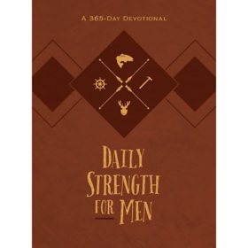 Daily Strength for Men: A 365-Day Devotional