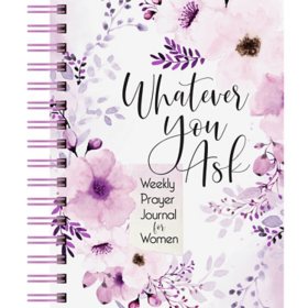 Whatever You Ask, Weekly Prayer Journal (Hardcover)