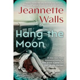 Hang the Moon : A Novel